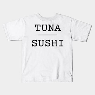 Tuna Sushi Kids T-Shirt